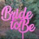 Topper bride to be  pinky