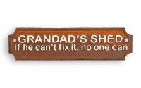 Placheta decorativa"Grandads Shed"