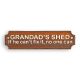 Placheta decorativa"Grandads Shed"
