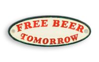 Placheta decorativa"Free Beer Tomorrow"